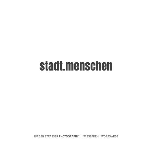 STADT.MENSCHEN – EIN BILDERBUCH // CITY PEOPLE – A PHOTO BOOK