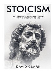 Stoicism Complete Beginner's Guide to The Stoic Way of Life