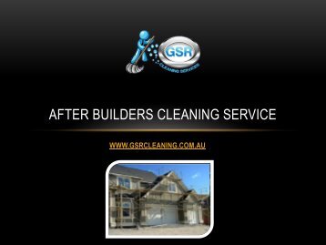 After Builders Cleaning Service - GSR Cleaning