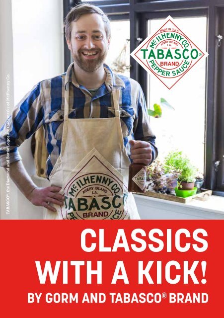 Classics with a kick! By Gorm and TABASCO® Brand