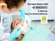 Best Implant Dentist in Delhi  Dial +91 9999201572