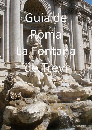 Conociendo Roma y La Fuente de la Fontana de Trevi