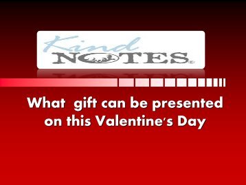 Gifts for Valentine's Day - KindNotes