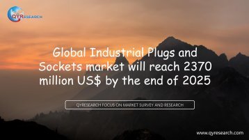 Global Industrial Plugs and Sockets market will reach 2370 million US$ by the end of 2025