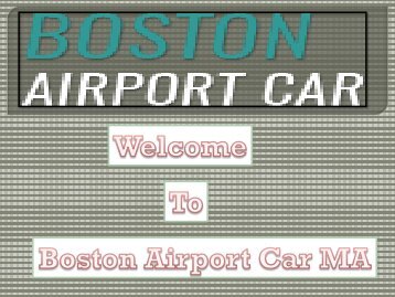 Boston Airport Car MA