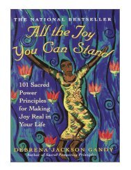 All the Joy You Can Stand 101 Sacred Power Principles for Ma