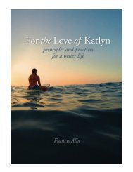 For the Love of Katlyn Principles and Practices for a Better