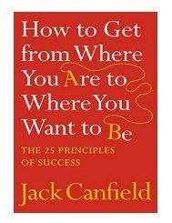 How to Get from Where You Are to Where You Want to Be The 25