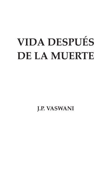 VIDA DESPUÉS DE LA MUERTE - Life after Death (Spanish)