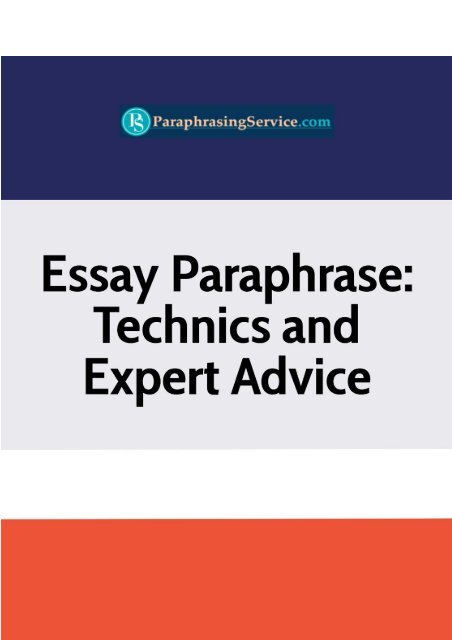 Essay Paraphrase - Technics and Expert Advice