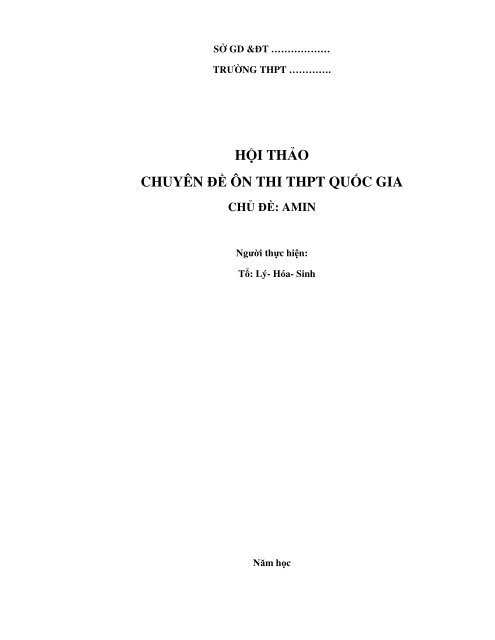 CHUYÊN ĐỀ ÔN THI THPT QUỐC GIA CHỦ ĐỀ AMIN & MỘT SỐ LƯU Ý KHI GIẢI BÀI TOÁN VỀ PHẢN ỨNG ĐỐT CHÁY HỢP CHẤT HỮU CƠ