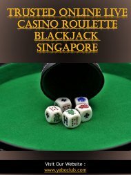 Trusted Online Live Casino Roulette Blackjack Singapore