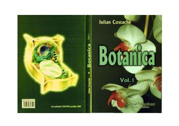 Botanica.Vol.1.Morfologia și anatomia plantelor, 2009. Ed. Scrisul Românesc, Craiova