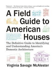 A Field Guide to American Houses (Revised) The Definitive Guide to Identify