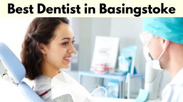 Best Dentist in Basingstoke