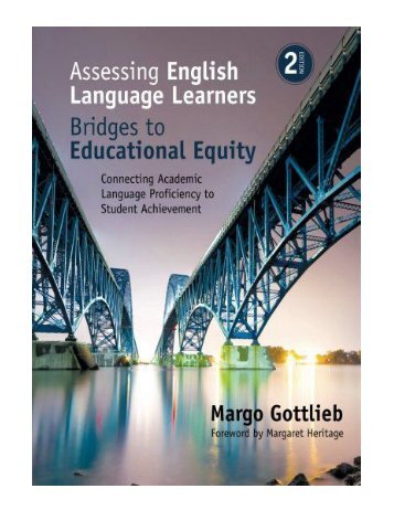 Assessing English Language Learners Bridges to Educational Equity Connectin