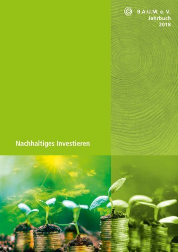 B.A.U.M.-Jahrbuch 2018: Nachhaltiges Investieren