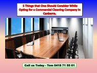 5 Things that One Should Consider While Opting for a Commercial Cleaning Company in Canberra.