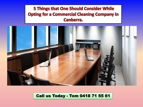 5 Things that One Should Consider While Opting for a Commercial Cleaning Company in Canberra.