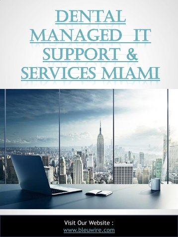 Dental Managed  IT Support & Services Miami
