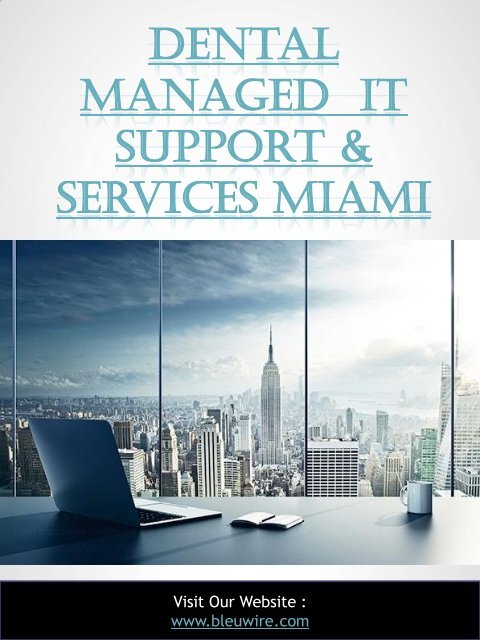 Dental Managed  IT Support &amp; Services Miami