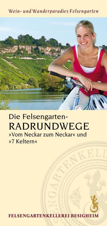 RADRUNDWEGE - Felsengartenkellerei Besigheim eG