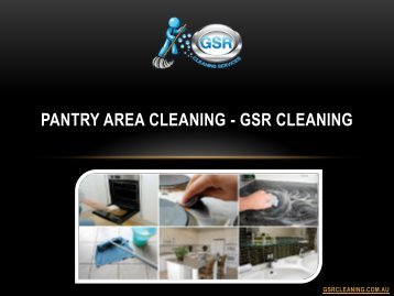 Pantry Area Cleaning - GSR Cleaning