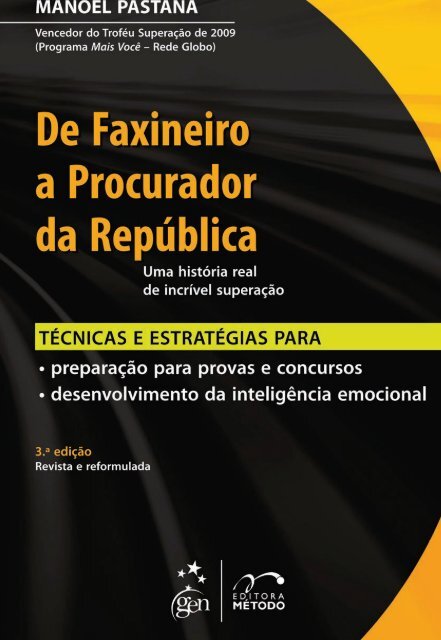 De Faxineiro a Procurador da Republica - Manoel Pastana - 2012-2