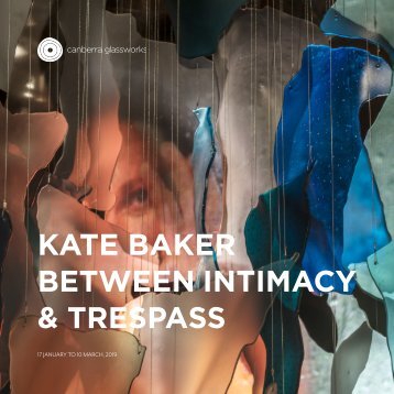 Kate Baker: Between Intimacy & Trespass