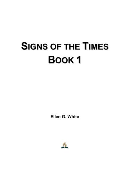 Signs of the Times, Book 1 - Ellen G. White