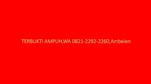 TERBUKTI AMPUH, WA 0821-2292-2260, Ambeien