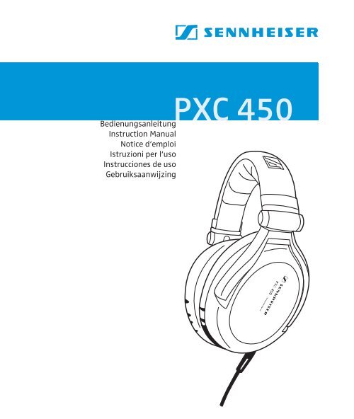 El auricular PXC 450  - Sennheiser Communications