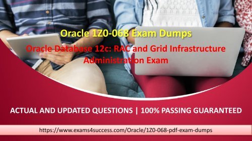 Oracle 1z0-068 Exam Questions - Pass 1z0-068 Exam in First Attempt