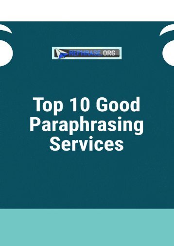 Top 10 Good Paraphrasing Services