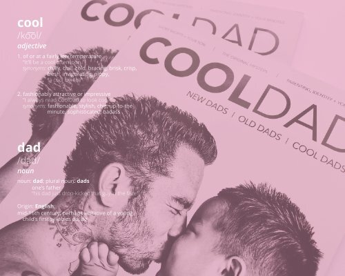 CoolDad Magazine (Portfolio: Process for CoolDad)