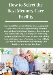 Know How to Select the Best Memory Care Facility for Your Loved One