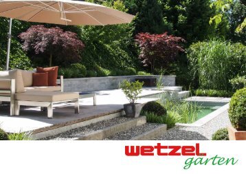 Gartenplanung und Gartenbau Wetzel Gärten 2019
