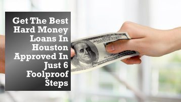 Get The Best Hard Money Loans In Houston
