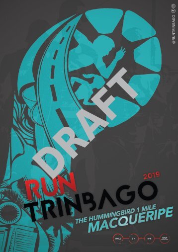 DRAFT (DO NOT USE FOR PRINT) Run Trinbago Booklet - The Hummingbird 1 Mile DRAFT 3.3FP