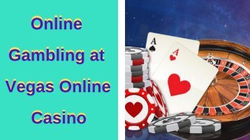 Online Gambling at Vegas Online Casino