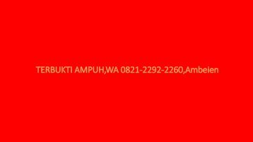      TERBUKTI AMPUH , WA/HP 0821-2292-2260 , Wasir Ambeien