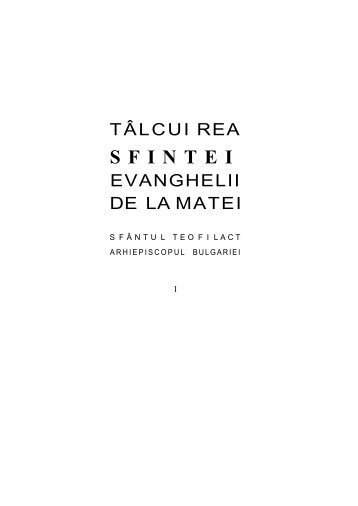 Sf. Teofilact al Bulgariei - Talcuirea Sfintei Evanghelii de la Matei 