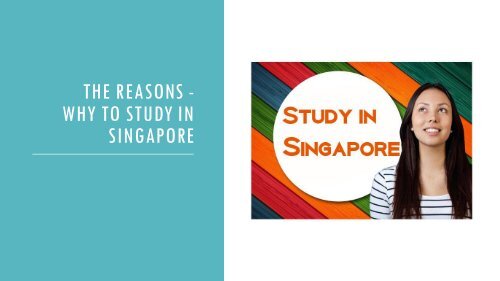 The Reasons - Why to Study in Singapore