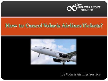 How to Cancel Volaris Airlines Tickets