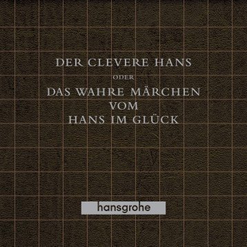Der clevere Hans oder das wahre Märchen - Hansgrohe