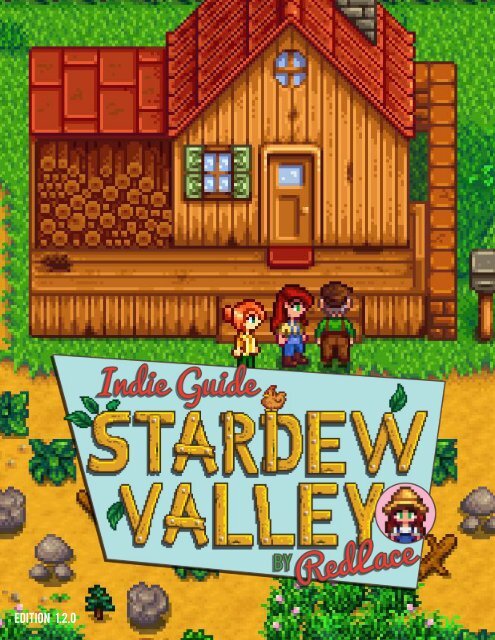 Stardew Valley Indie Guide V1 2 0, What Is The Cost Of A Farmhouse Sinkhole Stardew Valley