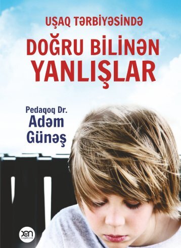 Adəm Günəş - Doğru bilinən yanlışlar