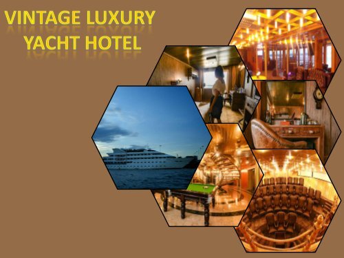 Luxury Rooms &amp; Suits at Vintage Luxury Yacht Hotel