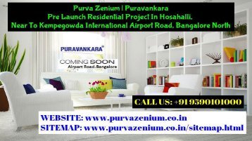 Purva Zenium Airport Road Bangalore | Brochure | Call Us 9590101000