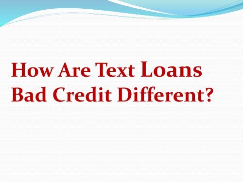 The Glaring Publicity Of Fast And Easy Text Loans Bad Credit